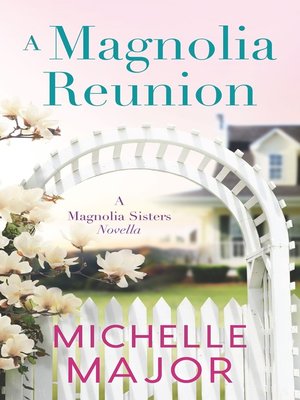 cover image of A Magnolia Reunion